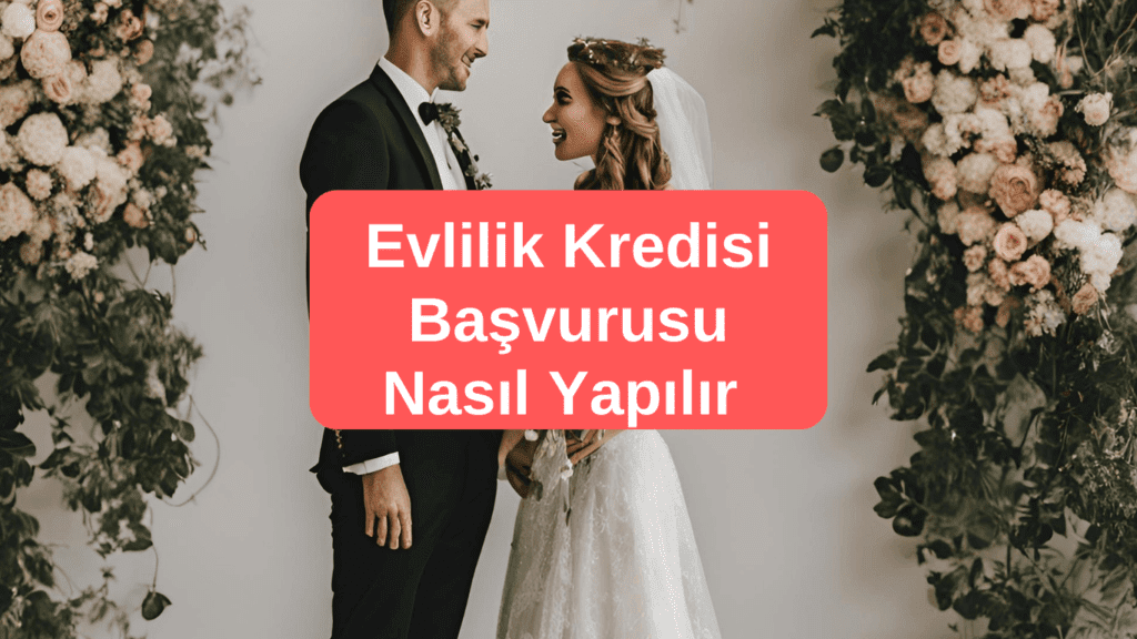 Evlilik Kredisi Desteği Başvurusu e-Devlet