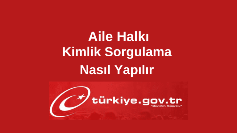 Aile Kimlik Numaraları Nasıl Öğrenilir