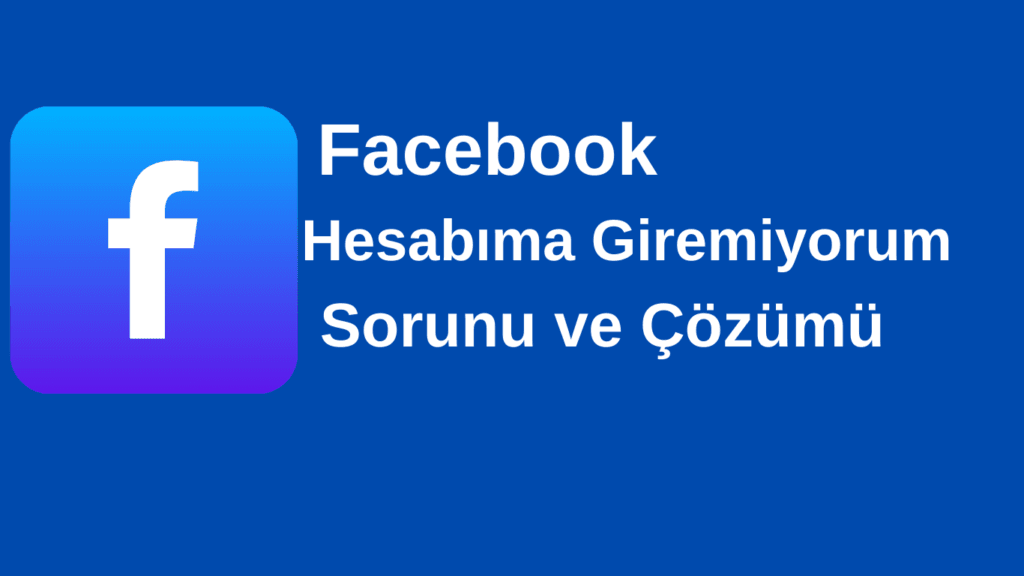 Facebook Hesabımı Bulamıyorum