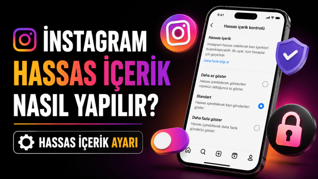 İnstagram Hassas İçerik ayarı