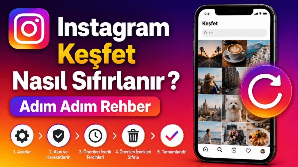 İnstagram Keşfet Nasıl Sıfırlanır