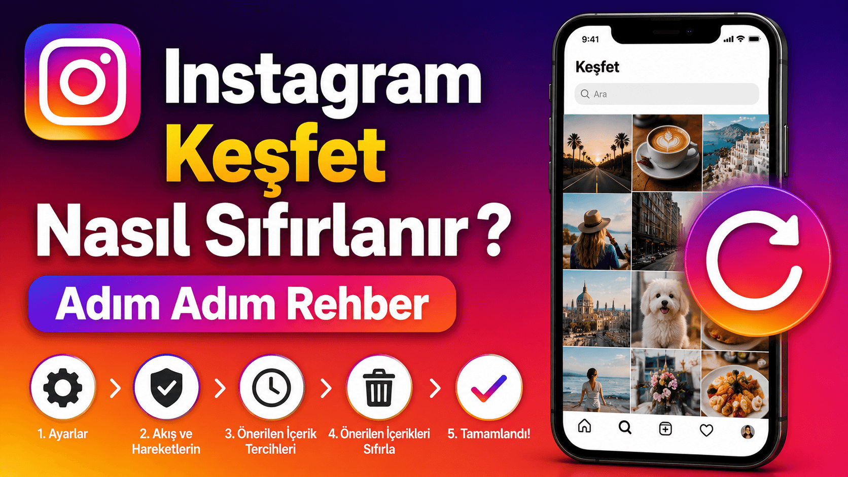 İnstagram Keşfet Nasıl Sıfırlanır ? Adım Adım Rehber
