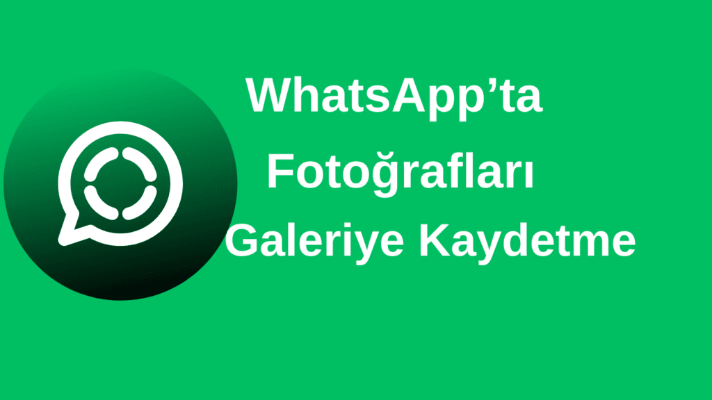 WhatsApp Gelen Fotoğraflar Galeride Görünmüyor