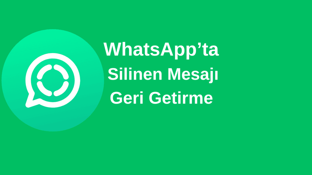Whatsapp silinen mesajı görme