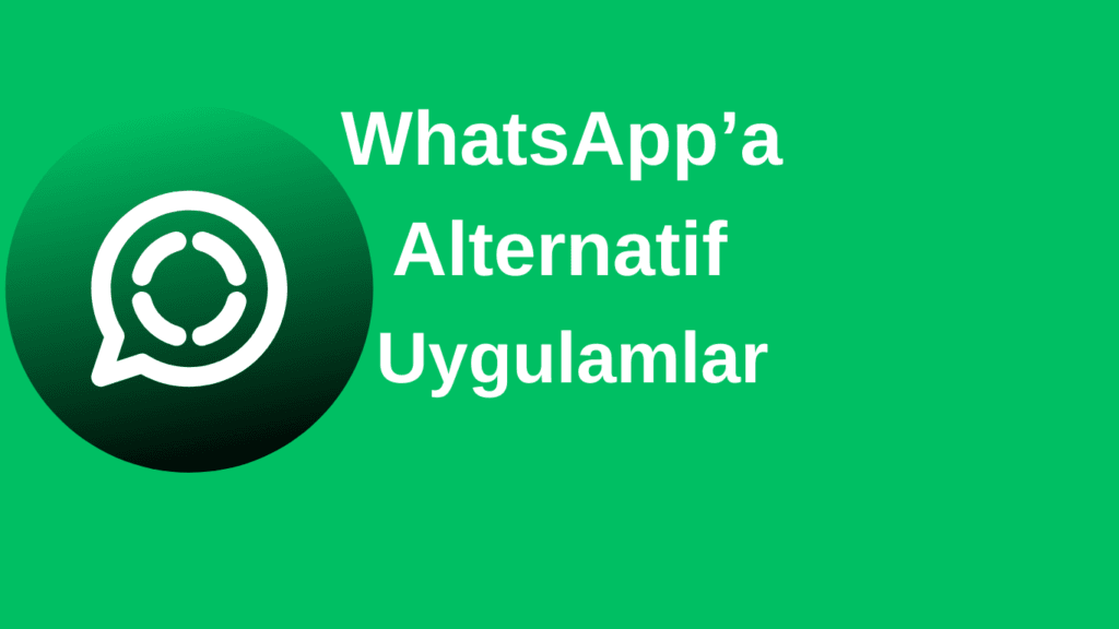 Whatsapp Benzeri Uygulamalar