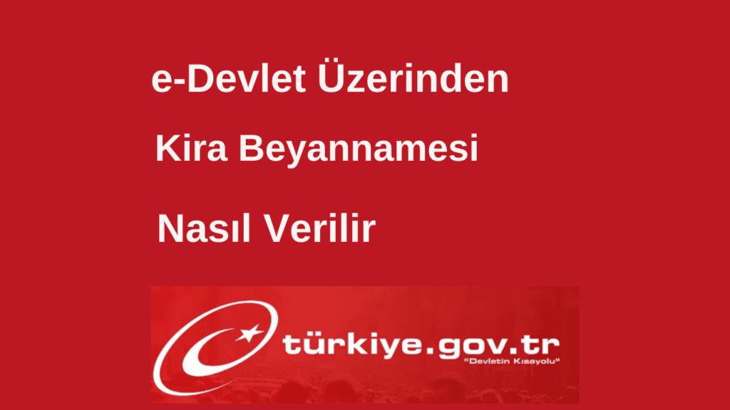 e-Devlet Üzerinden Kira Beyannamesi
