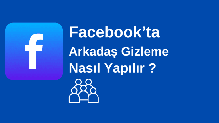 Facebook’ta Arkadaş Listesi Gizleme