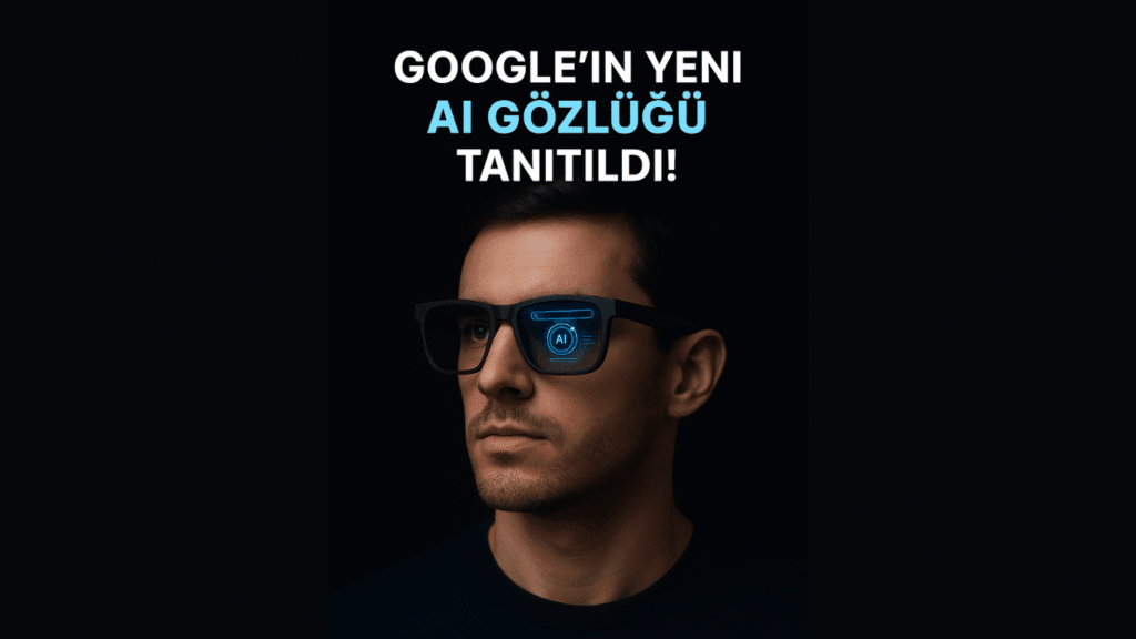 Google Yeni Nesil Al Gözlükleri.