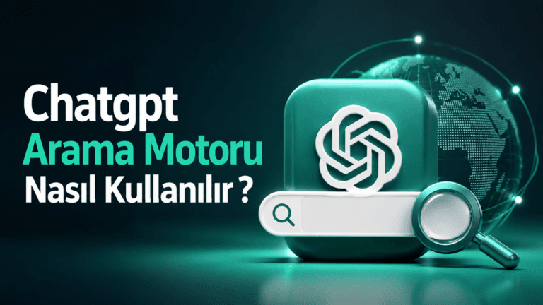 Chatgpt Arama Motoru Nasıl Kullanılır ?