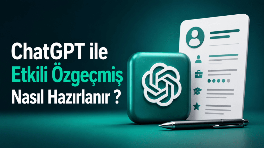 ChatGPT İle Özgeçmiş