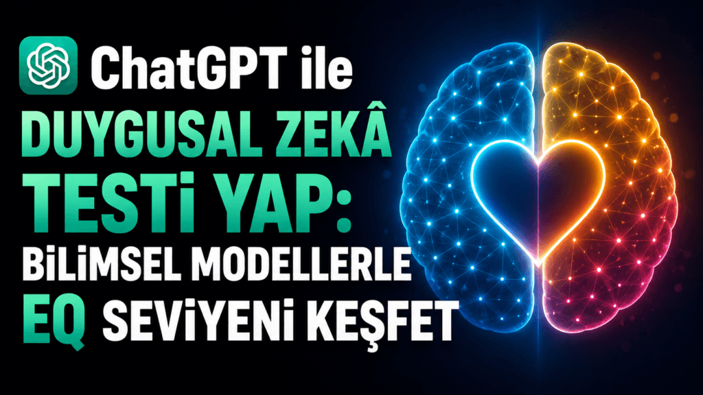 ChatGPT ile Duygusal Zekâ Test