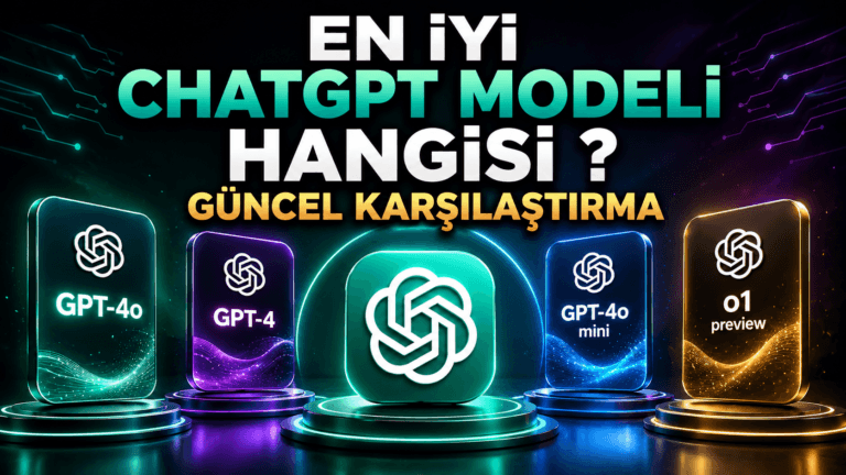 En iyi ChatGPT Modeli Hangisi