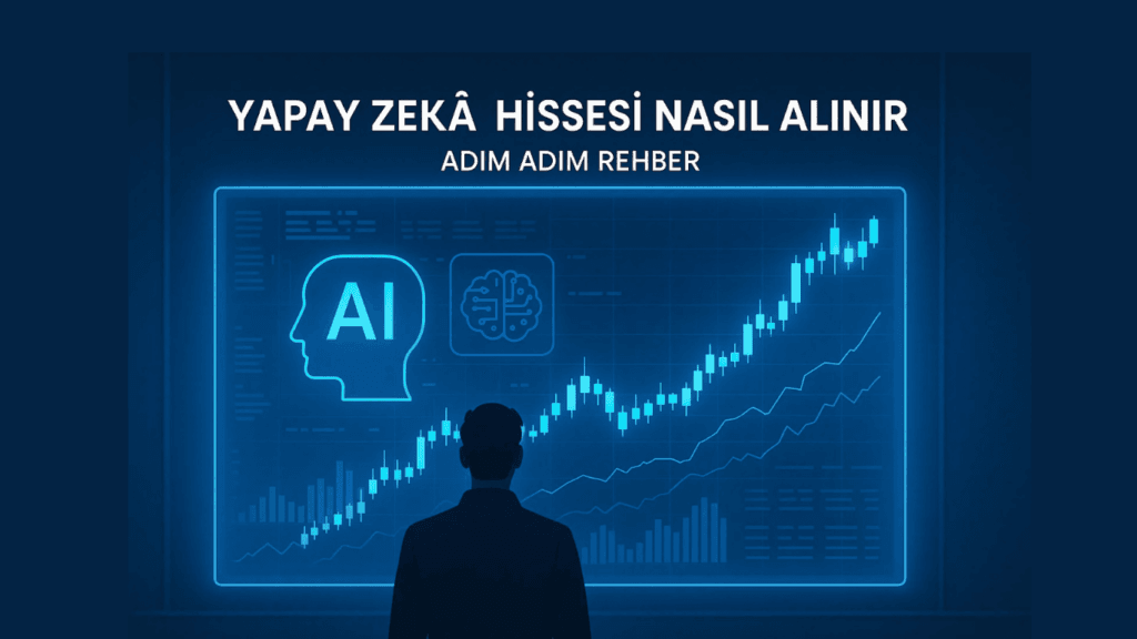 Yapay Zeka Hissesi Nasıl Alınır