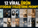 Viral Ürün Fotoğrafı İyileştirme Promptu 12 Adet