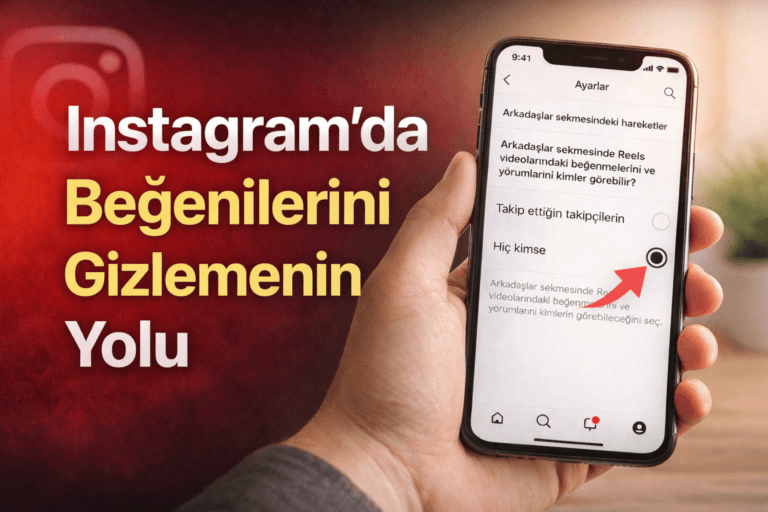 Instagram’da Beğendiğim Gönderileri Arkadaşlarım Görmesin