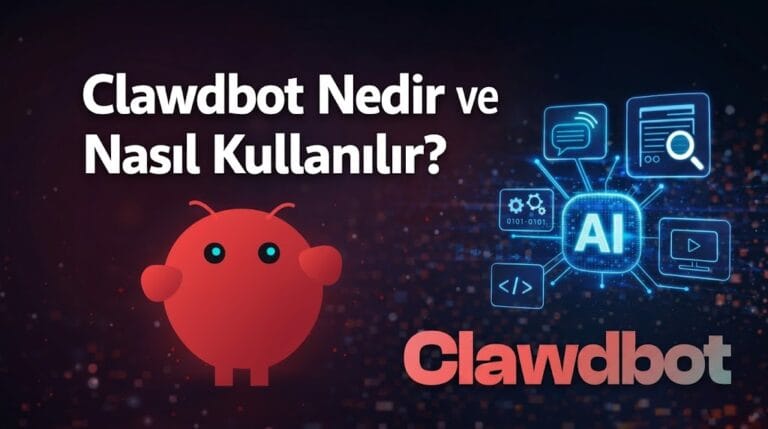 Clawdbot ile bilgisayarda görevleri otomatikleştirme ve kişisel yapay zeka asistanı kullanma rehberi.