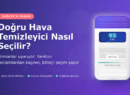 Doğru Hava Temizleyici Nasıl Seçilir? Uzmanlar Uyarıyor
