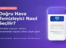 Doğru Hava Temizleyici Nasıl Seçilir? Uzmanlar Uyarıyor