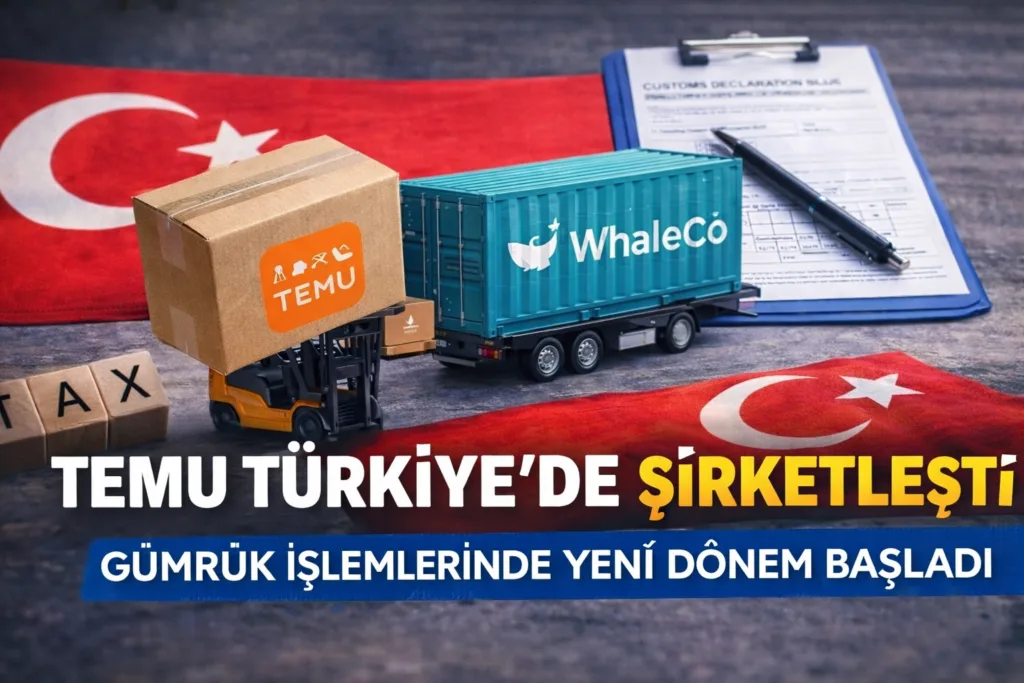 Temu, Türkiye’de Şirketleşti: