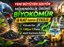 Mühendislik Ürünü Biyokömür Yeni Yatırım Dalgası mı?