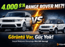 4.000 Dolara Range Rover Görünümlü SUV Olur mu? Sosyal Medyanın Konuştuğu O Aracın Perde Arkası!