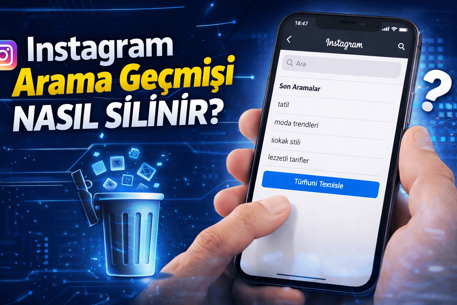 Instagram Arama Geçmişi Nasıl Silinir ?