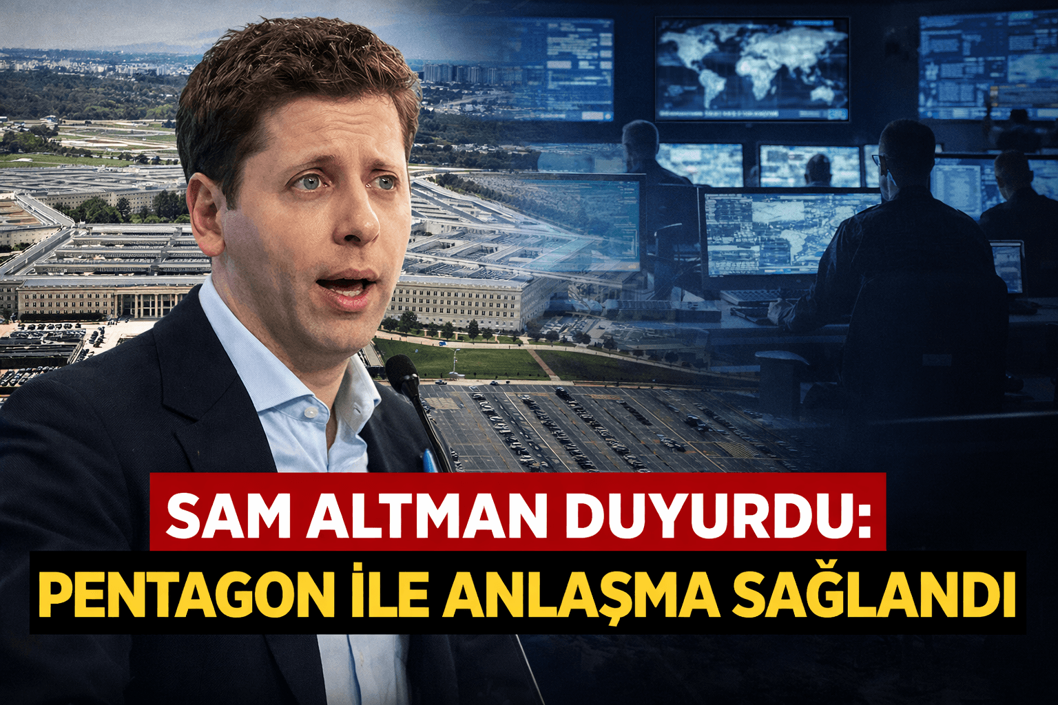Sam Altman Duyurdu: Pentagon ile Anlaşma Sağlandı, AI Sınıflandırılmış Ağa Giriyor
