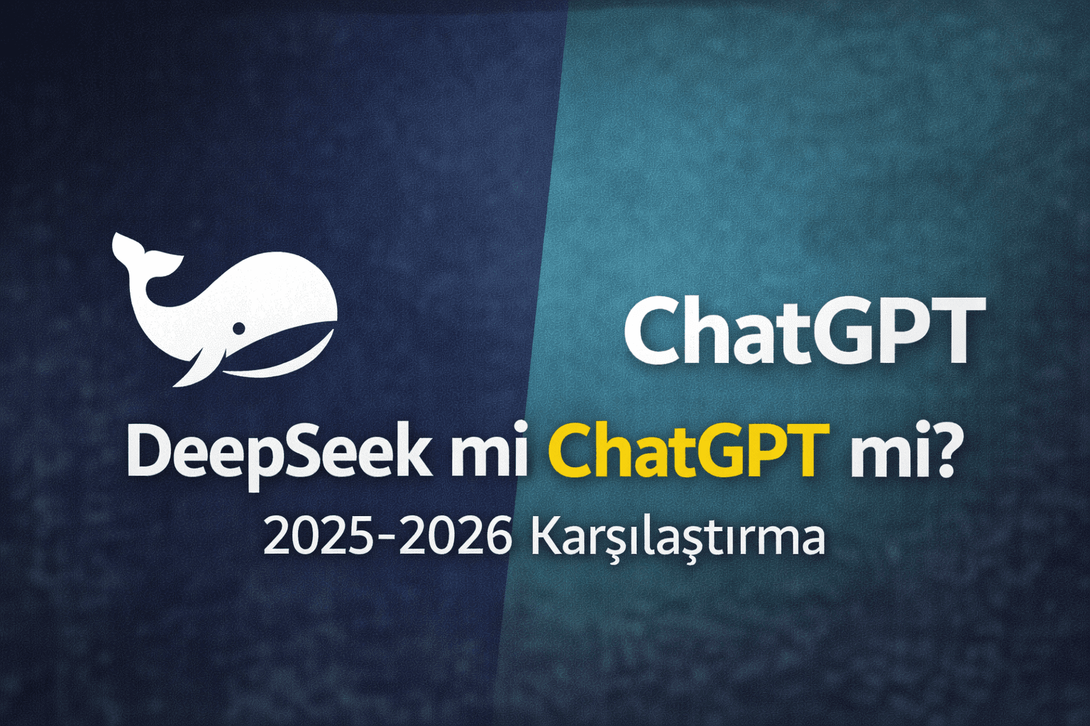 DeepSeek mi ChatGPT mi? Kapsamlı Karşılaştırma Rehberi