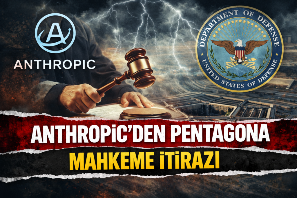 Anthropic'ten Pentagona İtiraz