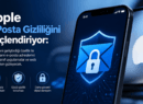 Apple E-Posta Gizliliğini Güçlendiriyor: Gerçek E-Posta Adresiniz Artık Gizlenecek