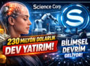 Science Corp Beyin İmplantı İçin 230 Milyon Dolar Yatırım Aldı