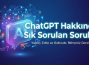 Chatgpt Hakkında Sık Sorulan Sorular
