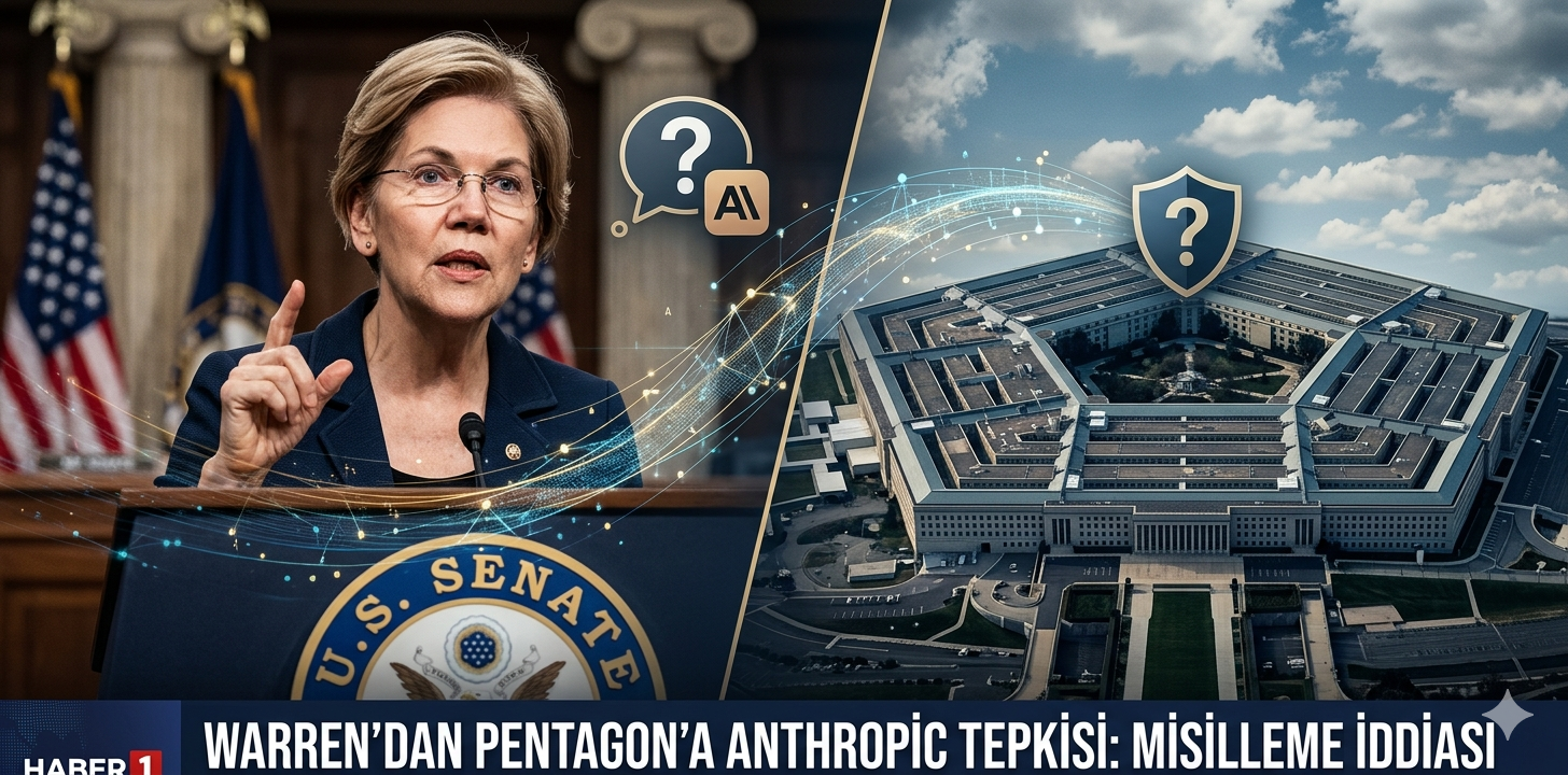 Warren’dan Pentagon’a Anthropic Tepkisi: Misilleme İddiası