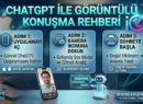 ChatGPT Görüntülü Konuşma (Gelişmiş Ses Modu) Nedir?