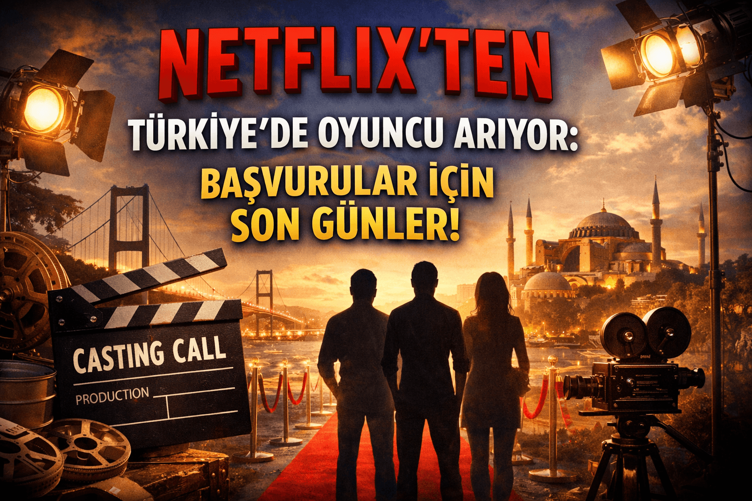 Netflix’ten Türkiye’de Oyuncu Arıyor: Başvurular İçin Son Günler!