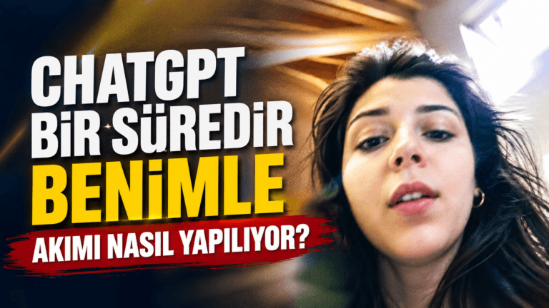 Chatgpt ile ‘Benimle Bir Süredir Birliktesin Akımı