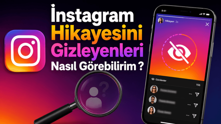 İnstagram Hikayesini Gizleyenleri Nasıl Görebilirim ?