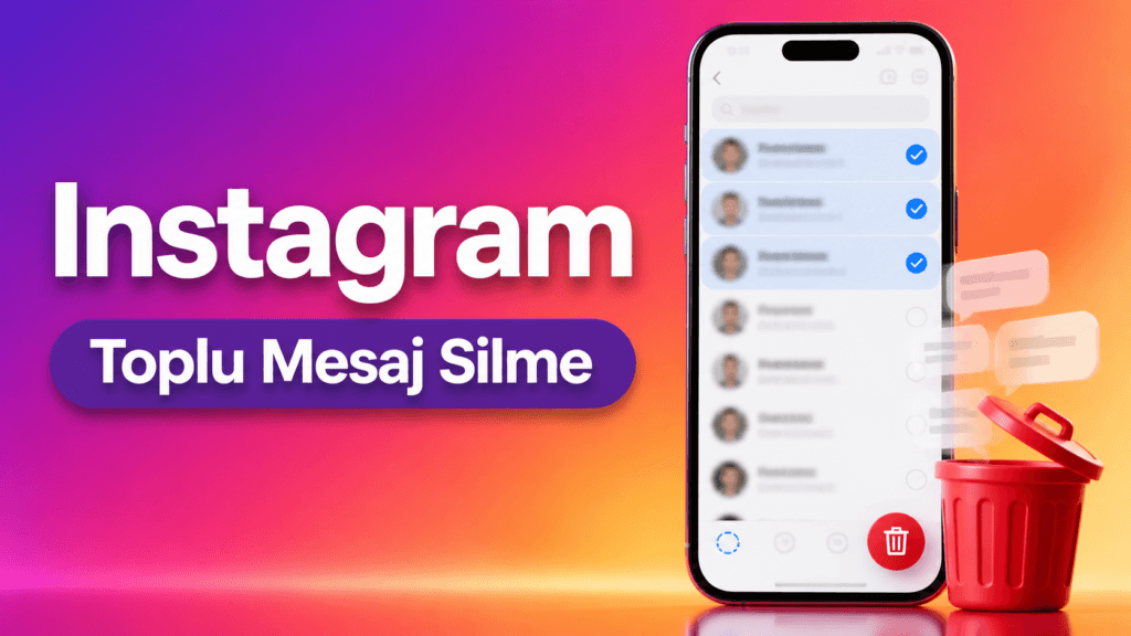 Instagram toplu mesaj silme nasıl yapılır? SEO odaklı alternatif metin: