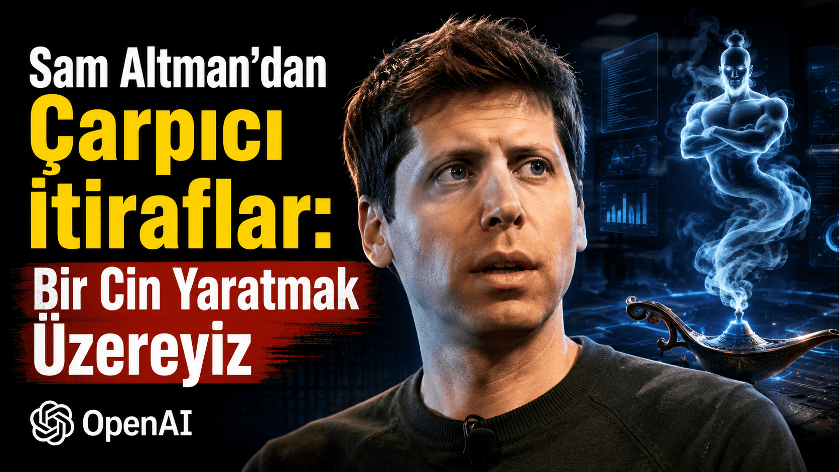 Sam Altman’dan Çarpıcı İtiraflar: Yapay Zeka Yakında Her Dileğinizi Gerçekleştiren Bir Cin Olacak