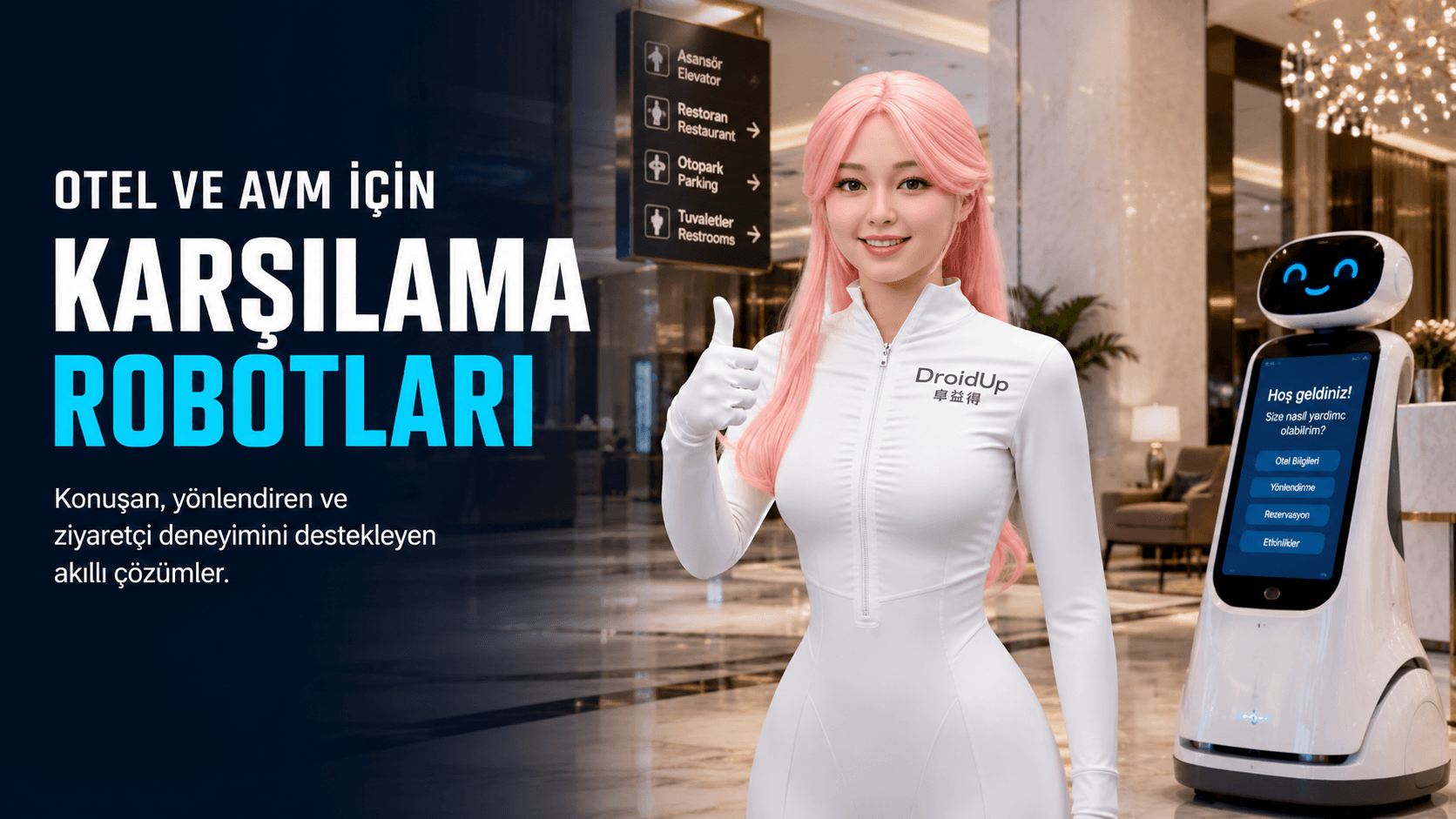 Otel ve AVM İçin Karşılama Robotları: Konuşan, Yönlendiren ve Ziyaretçi Deneyimini Destekleyen Robotlar