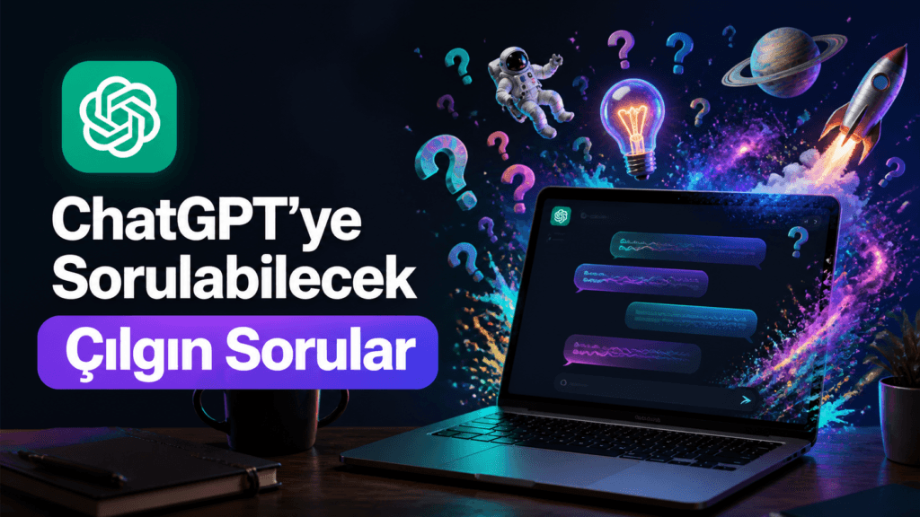 ChatGPT'ye sorulabilecek eğlenceli sorular, laptop ekranında sohbet balonları ve uzay temalı soru işaretleri gösteriyor