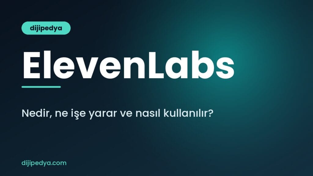 ElevenLabs nedir, ne işe yarar ve nasıl kullanılır rehberi kapak görseli