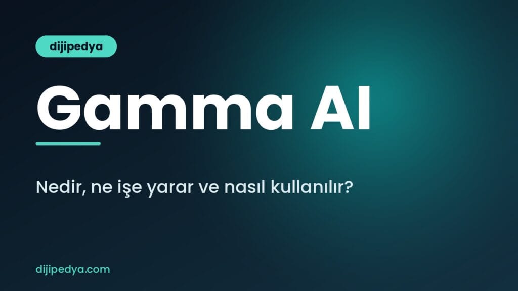 Gamma AI nedir, yapay zekâ ile sunum nasıl hazırlanır rehberi kapak görseli