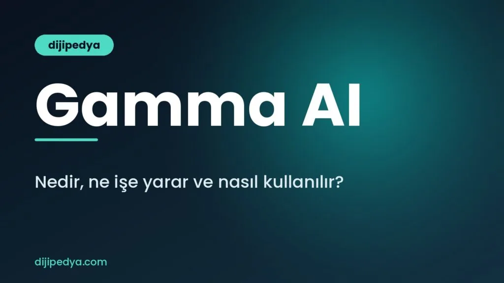 Gamma AI nedir, yapay zekâ ile sunum nasıl hazırlanır rehberi kapak görseli