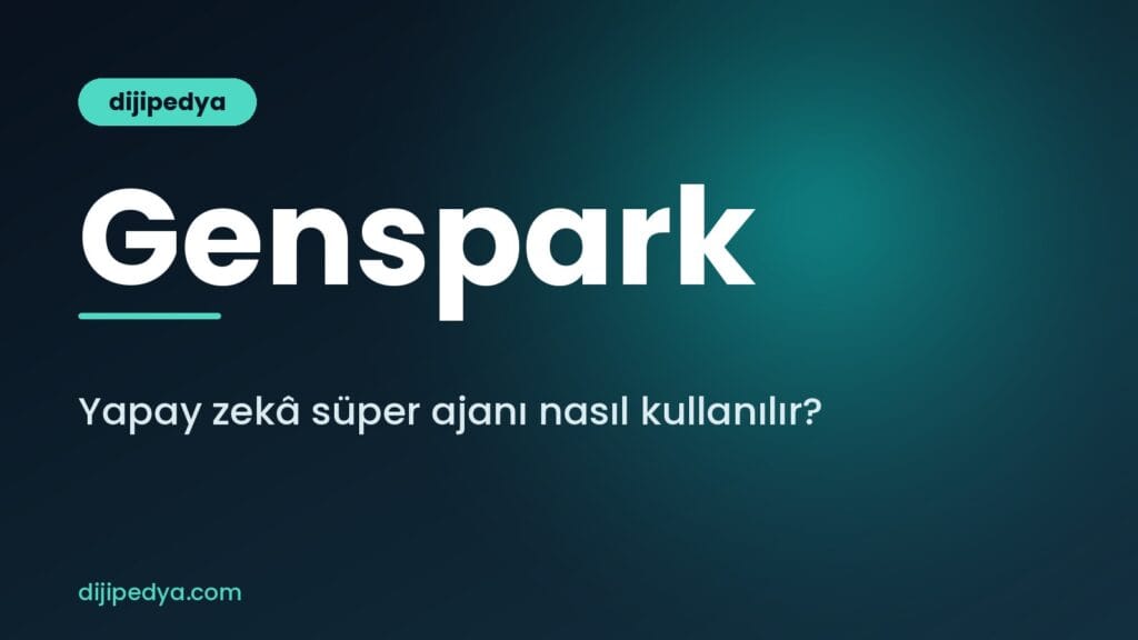 Genspark nedir ve yapay zekâ süper ajanı nasıl kullanılır rehberi kapak görseli