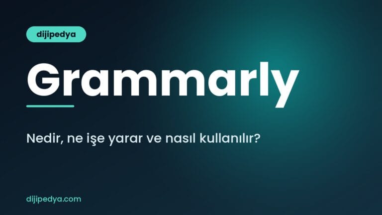Grammarly nedir, ne işe yarar ve nasıl kullanılır rehberi kapak görseli