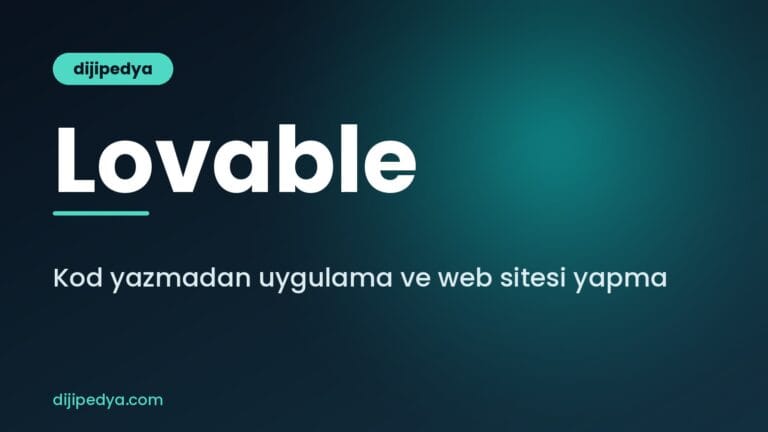 Lovable nedir, kod yazmadan uygulama ve web sitesi yapma rehberi kapak görseli
