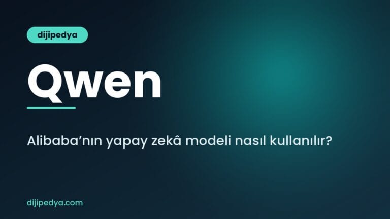Qwen nedir, ne işe yarar ve nasıl kullanılır rehberi kapak görseli