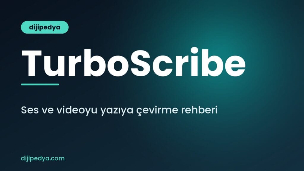 TurboScribe nedir ve sesi yazıya çevirme rehberi kapak görseli