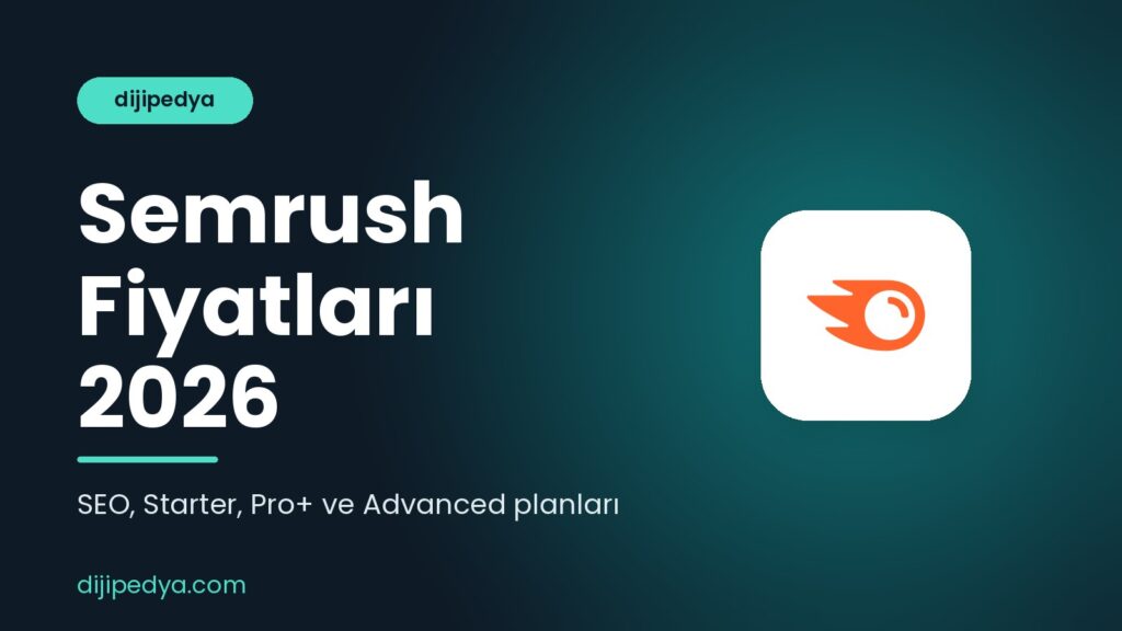 Semrush Fiyatları 2026